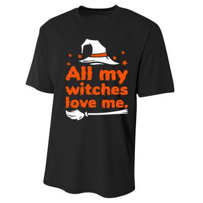 Funny Vintage All My Witches Love Me Halloween Performance Sprint T-Shirt