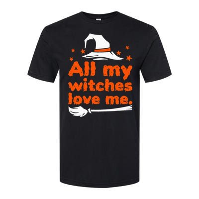 Funny Vintage All My Witches Love Me Halloween Softstyle CVC T-Shirt