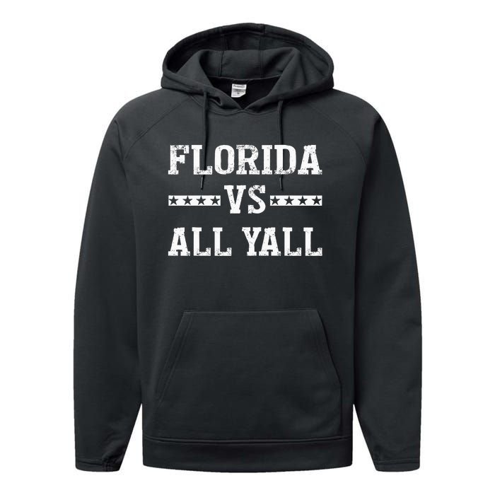 Florida Vs All Yall Represent The Gator State Performance Fleece Hoodie