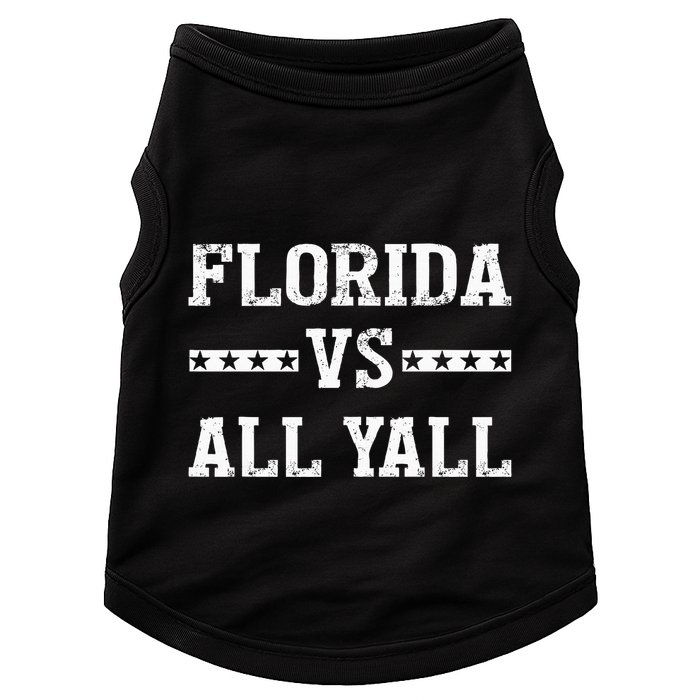 Florida Vs All Yall Represent The Gator State Doggie Tank