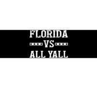 Florida Vs All Yall Represent The Gator State Bumper Sticker