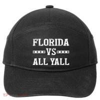 Florida Vs All Yall Represent The Gator State 7-Panel Snapback Hat