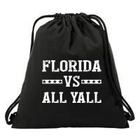 Florida Vs All Yall Represent The Gator State Drawstring Bag