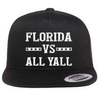 Florida Vs All Yall Represent The Gator State Flat Bill Trucker Hat