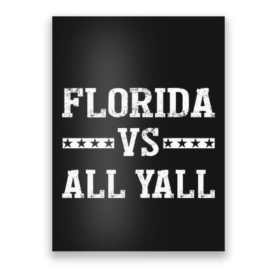 Florida Vs All Yall Represent The Gator State Poster