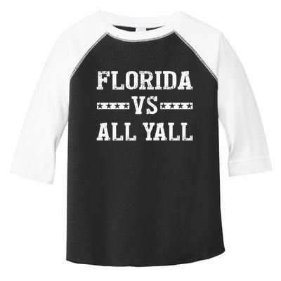 Florida Vs All Yall Represent The Gator State Toddler Fine Jersey T-Shirt