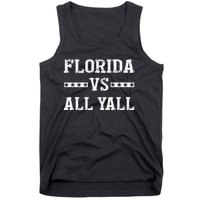 Florida Vs All Yall Represent The Gator State Tank Top