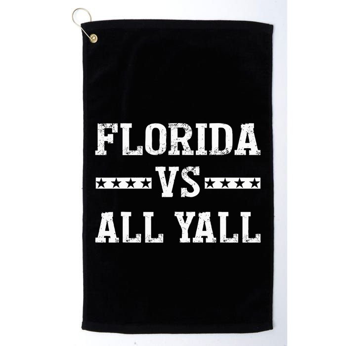 Florida Vs All Yall Represent The Gator State Golf Towel