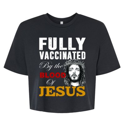 Fully Vaccinated By The Blood Of Jesus Bella+Canvas Jersey Crop Tee