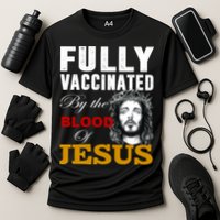 Fully Vaccinated By The Blood Of Jesus Cooling Performance Crew T-Shirt