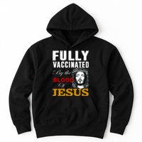 Fully Vaccinated By The Blood Of Jesus Hoodie