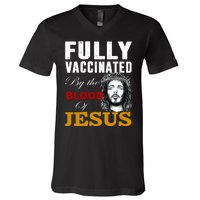 Fully Vaccinated By The Blood Of Jesus V-Neck T-Shirt