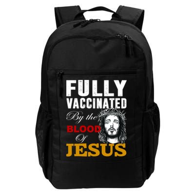 Fully Vaccinated By The Blood Of Jesus Backpack