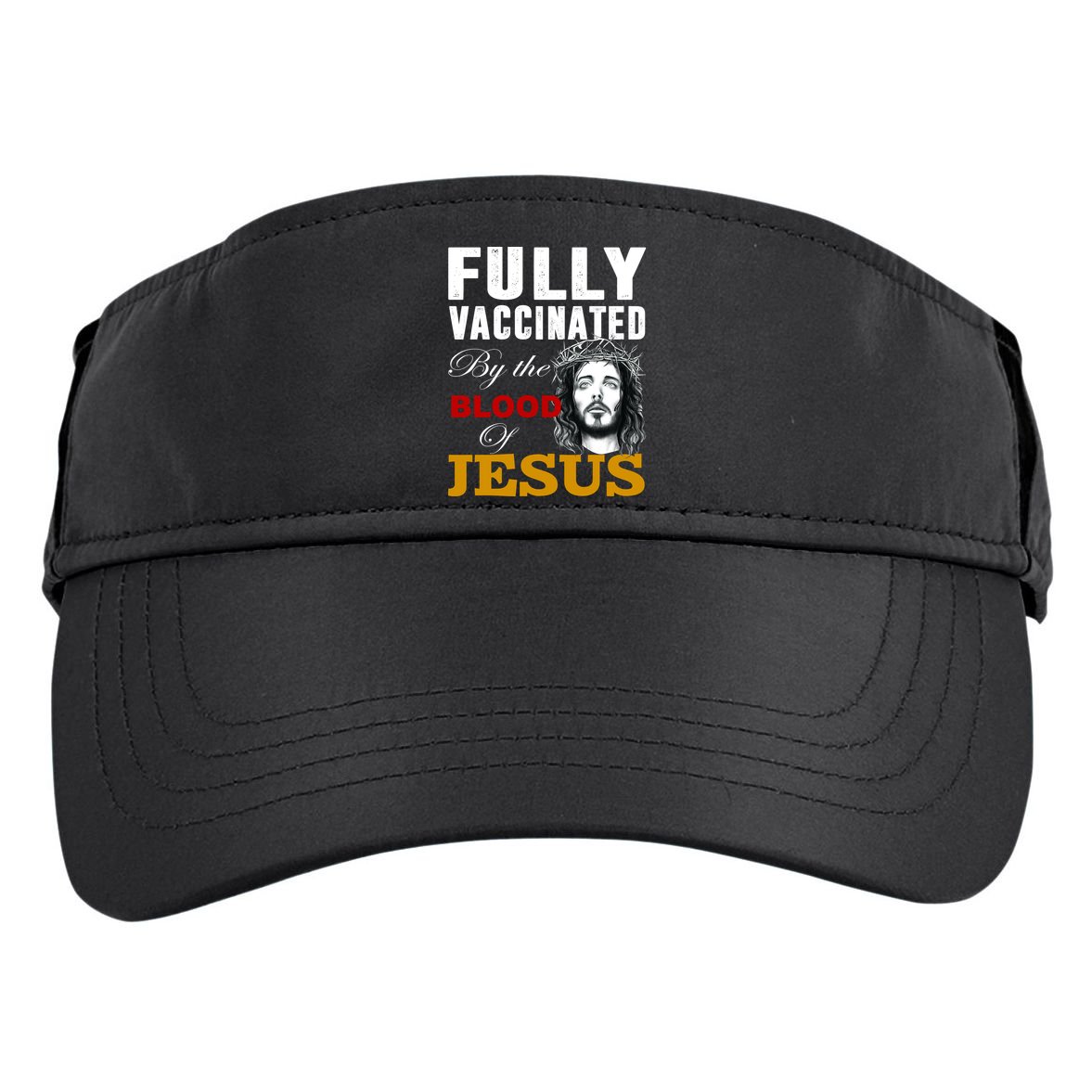 Fully Vaccinated By The Blood Of Jesus Adult Drive Performance Visor