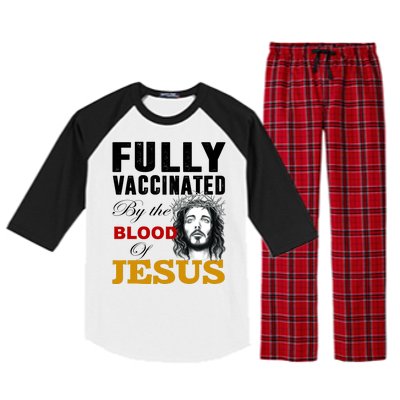 Fully Vaccinated By The Blood Of Jesus Raglan Sleeve Pajama Set