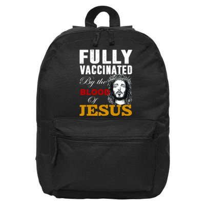 Fully Vaccinated By The Blood Of Jesus 16 in Basic Backpack