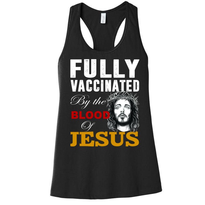 Fully Vaccinated By The Blood Of Jesus Women's Racerback Tank