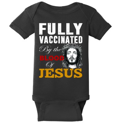 Fully Vaccinated By The Blood Of Jesus Baby Bodysuit