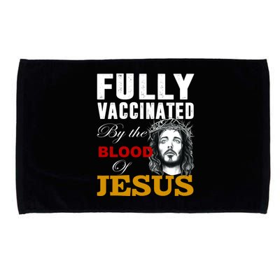 Fully Vaccinated By The Blood Of Jesus Microfiber Hand Towel