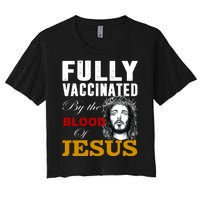 Fully Vaccinated By The Blood Of Jesus Women's Crop Top Tee