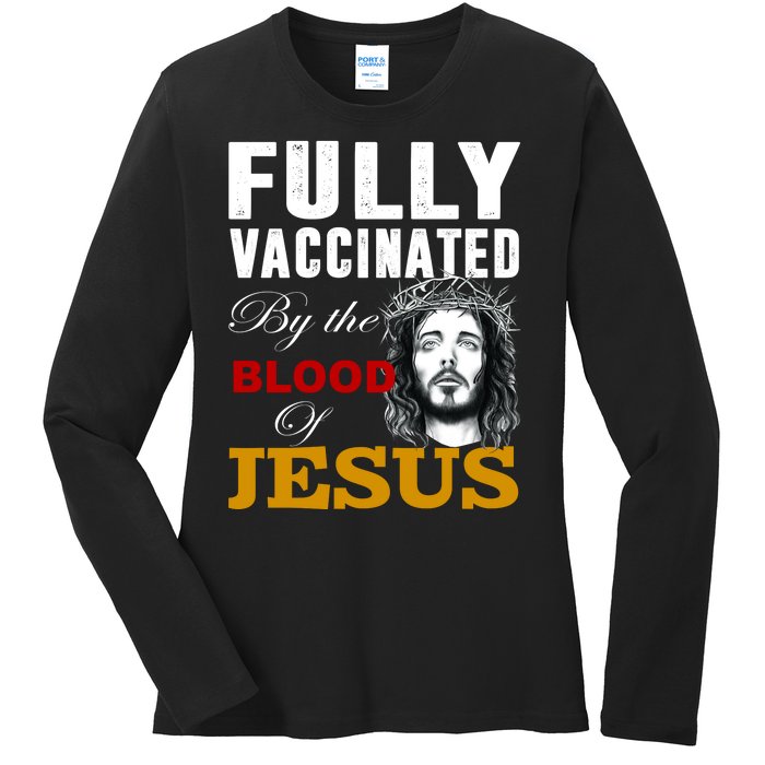 Fully Vaccinated By The Blood Of Jesus Ladies Long Sleeve Shirt