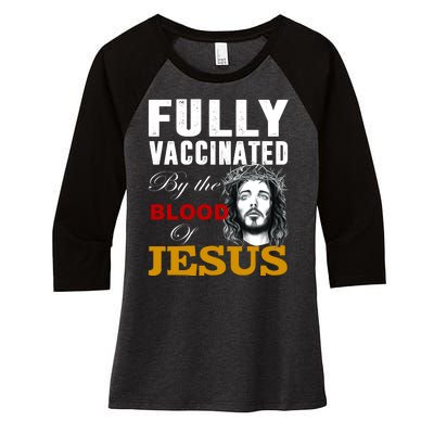 Fully Vaccinated By The Blood Of Jesus Women's Tri-Blend 3/4-Sleeve Raglan Shirt