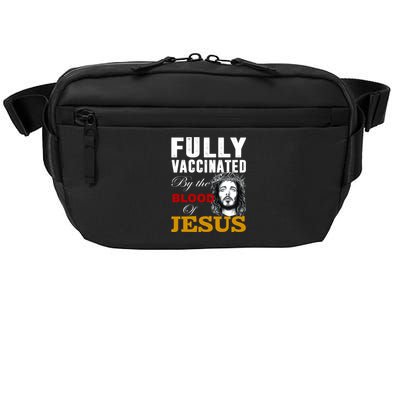 Fully Vaccinated By The Blood Of Jesus Crossbody Pack