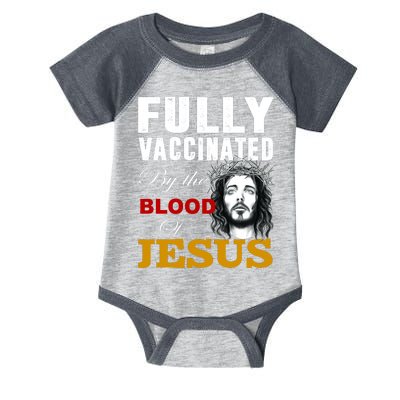 Fully Vaccinated By The Blood Of Jesus Infant Baby Jersey Bodysuit