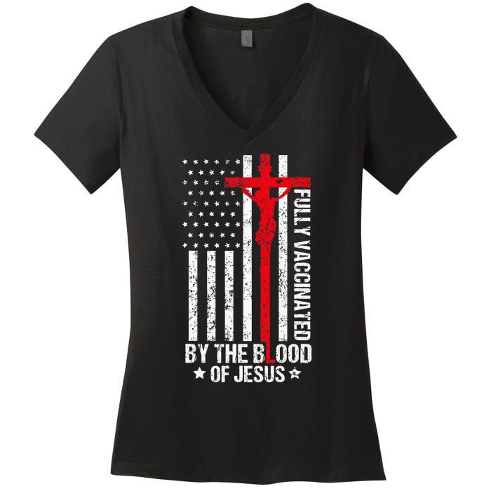 Fully Vaccinated By The Blood Of Jesus Christian Women's V-Neck T-Shirt