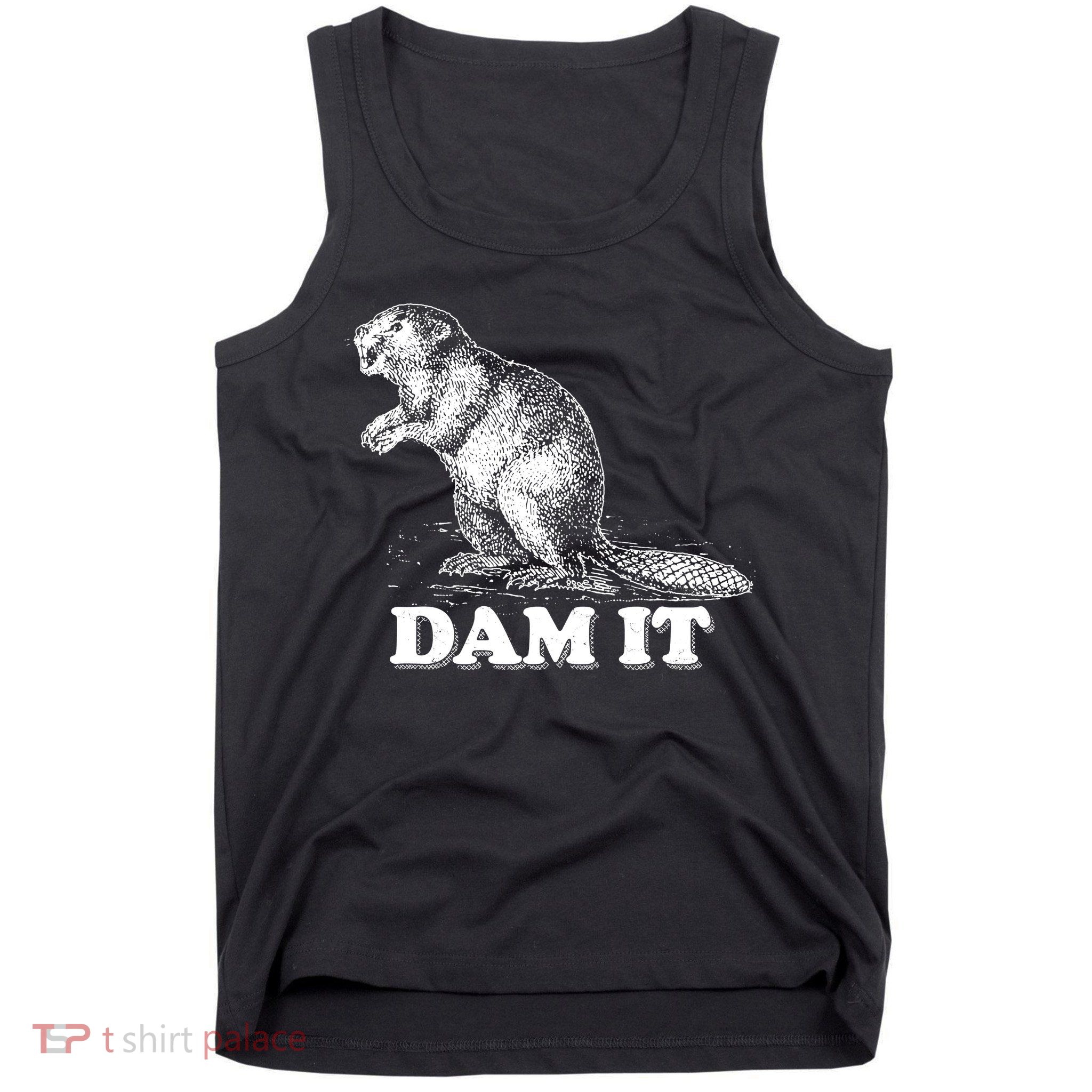 Funny Vintage Beaver Dam It Tank Top