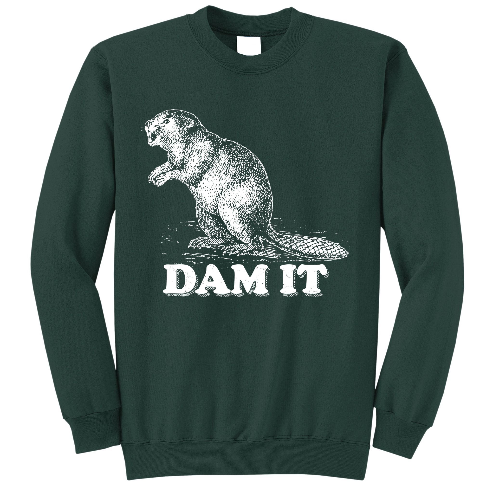 Funny Vintage Beaver Dam It Sweatshirt