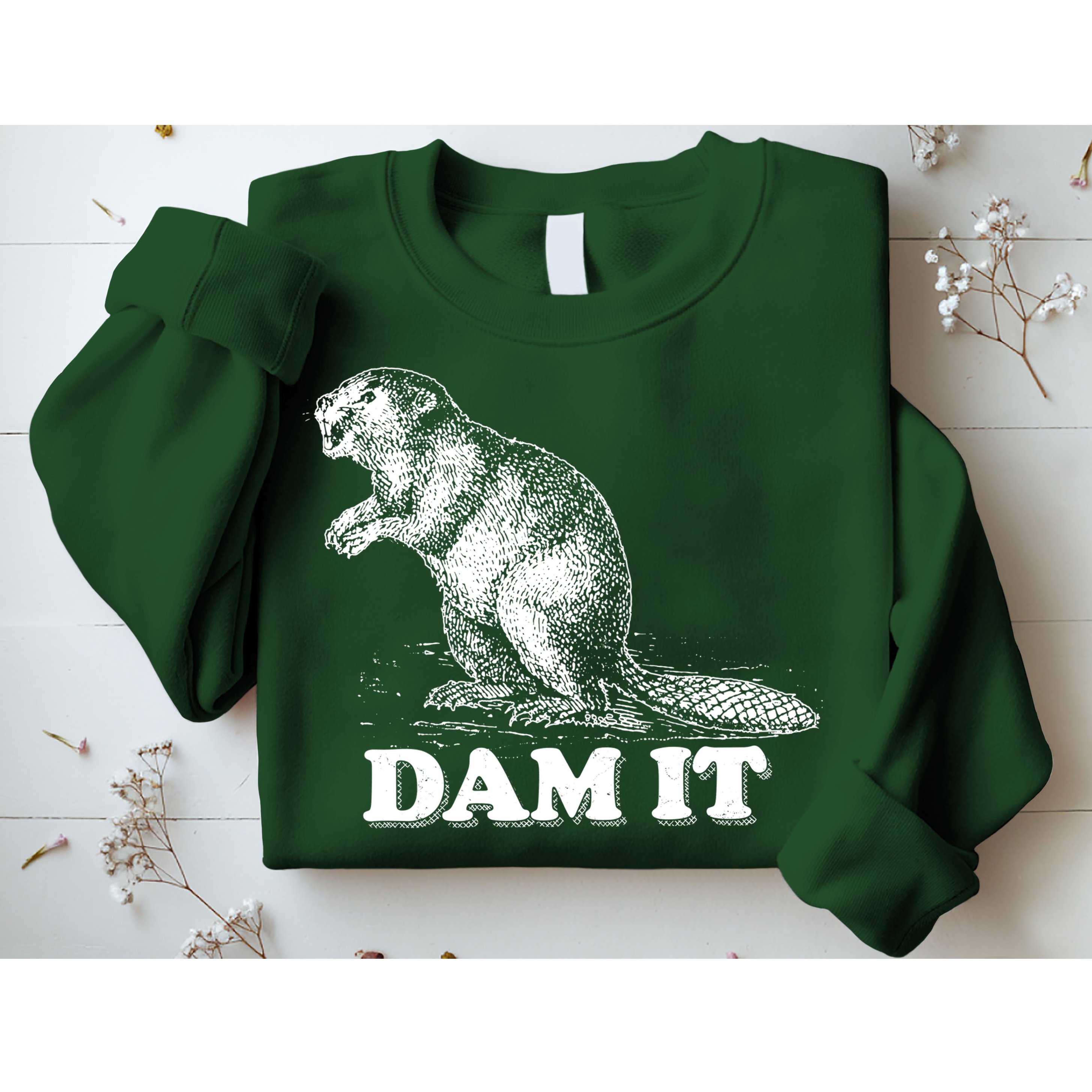 Funny Vintage Beaver Dam It Sweatshirt
