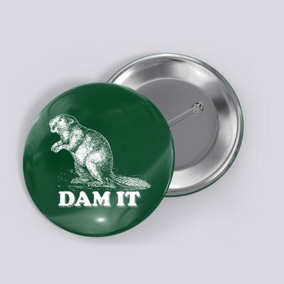 Funny Vintage Beaver Dam It Button