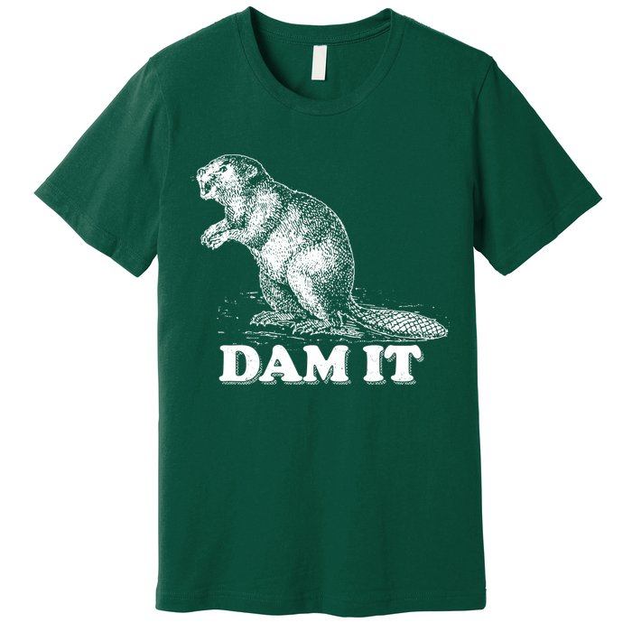 Funny Vintage Beaver Dam It Premium T-Shirt