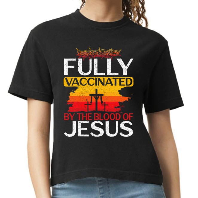 Fully Vaccinated By The Blood Of Jesus Gift For A For Jesus Comfort Colors Boxy T-Shirt
