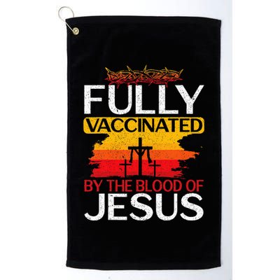 Fully Vaccinated By The Blood Of Jesus Gift For A For Jesus Golf Towel