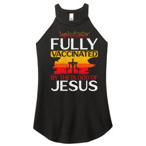 Fully Vaccinated By The Blood Of Jesus Gift For A For Jesus Women's Perfect Tri Rocker Tank