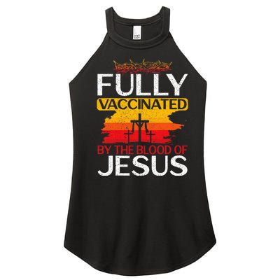 Fully Vaccinated By The Blood Of Jesus Gift For A For Jesus Women’s Perfect Tri Rocker Tank