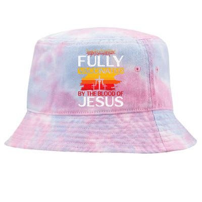 Fully Vaccinated By The Blood Of Jesus Gift For A For Jesus Tie-Dyed Bucket Hat