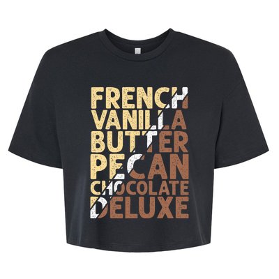 French Vanilla Butter Pecan Chocolate Deluxe Bella+Canvas Jersey Crop Tee