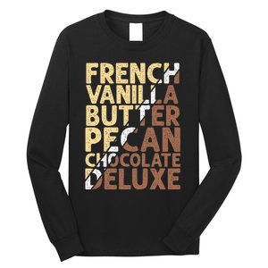 French Vanilla Butter Pecan Chocolate Deluxe Long Sleeve Shirt