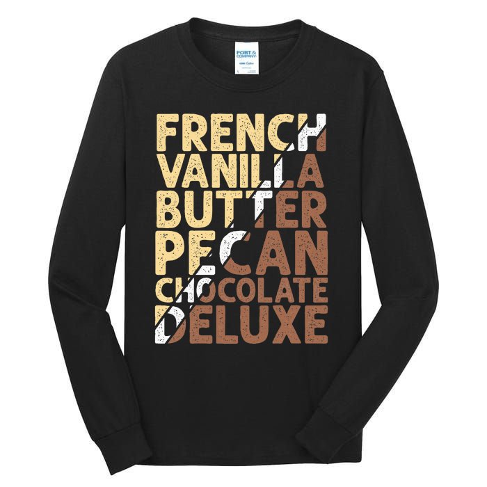 French Vanilla Butter Pecan Chocolate Deluxe Tall Long Sleeve T-Shirt