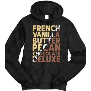 French Vanilla Butter Pecan Chocolate Deluxe Tie Dye Hoodie