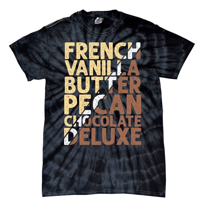 French Vanilla Butter Pecan Chocolate Deluxe Tie-Dye T-Shirt