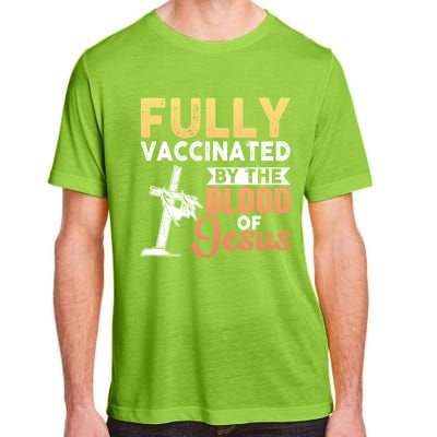 Fully Vaccinated By The Blood Of Jesus Adult ChromaSoft Performance T-Shirt