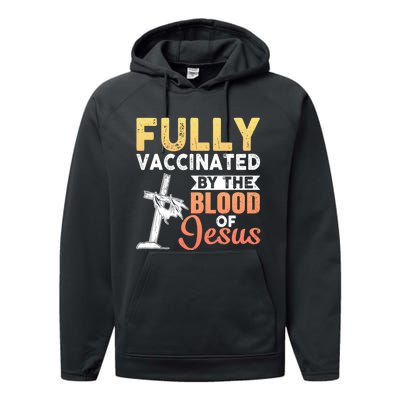 Fully Vaccinated By The Blood Of Jesus Performance Fleece Hoodie