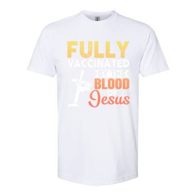 Fully Vaccinated By The Blood Of Jesus Softstyle CVC T-Shirt