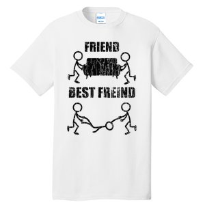 Friend Vs Best Friend Funny BFF Bestie Tall T-Shirt