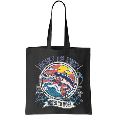 Funny Vintage Born To Fish Force To Work Bag