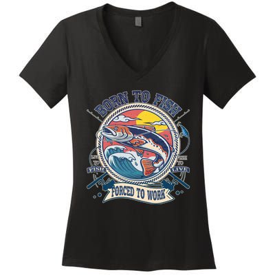 Funny Vintage Born To Fish Force To Work Women's V-Neck T-Shirt